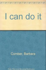 I can do it - Barbara Comber