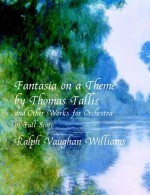 Fantasia on a Theme by Thomas Tallis and Other Works for Orchestra in Full Score - Ralph Vaughan Williams