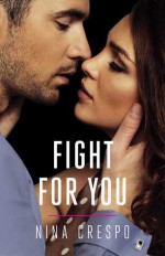 Fight for You - Nina Crespo