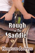 Rough in the Saddle - Hennessee Andrews
