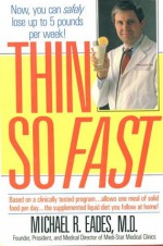 Thin So Fast - Michael R. Eades