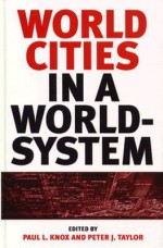 World Cities in a World-System - Paul L. Knox