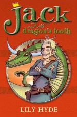 Jack And The Dragon's Tooth (Reloaded) - Lily Hyde