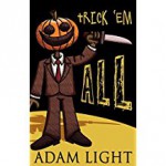 Trick 'Em All - Adam Light