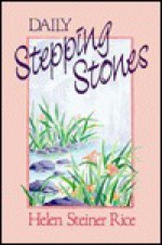 Daily Stepping Stones - Helen Steiner Rice, Virginia J. Ruehlmann