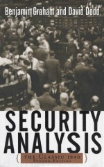 Security Analysis: The Classic 1940 Edition - Benjamin Graham