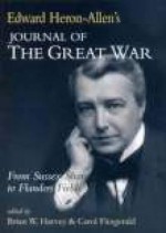 Edward Heron-Allen's Journal of the Great War - Brian W. Harvey, Carol Fitzgerald