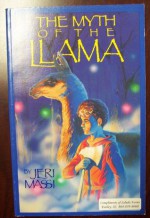 The Myth of the Llama - Jeri Massi