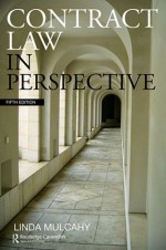 Contract Law in Perspective 5/e - Linda Mulcahy