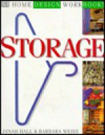 DK Home Design Workbooks: Storage - Dinah Hall, Barbara Weiss