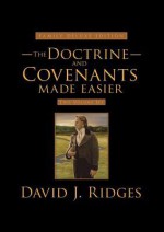 Doctrine and Covenants Made Easier Set: Family Deluxe Edition - David J. Ridges