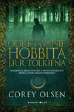 Odkrywanie Hobbita J.R.R. Tolkiena - Corey Olsen