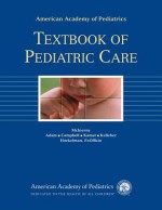 American Academy of Pediatrics Textbook of Pediatric Care - Thomas K. McInerny, Henry M. Adam, Deborah E. Campbell, Deepak M. Kamat