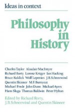 Philosophy in History: Essays in the Historiography of Philosophy - Richard M. Rorty, J.B. Schneewind, Quentin Skinner