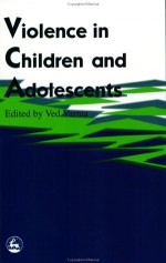 Violence in Children and Adolescents - Ved P. Varma, Kelley H. Varner