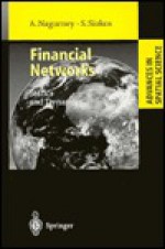 Financial Networks: Statics and Dynamics (Advances in Spatial Science) - Anna Nagurney, Stavros Siokos