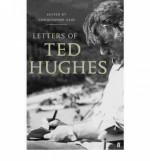 Letters of Ted Hughes - Ted Hughes, Christopher Reid