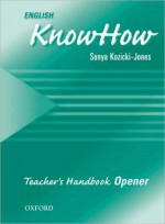 English Knowhow Opener: Teacher's Book - Angela Blackwell, F. Naber