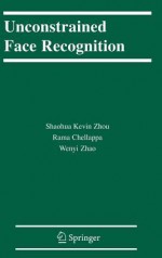 Unconstrained Face Recognition. International Series on Biometrics. - Rama Chellappa, Wenyi Zhao, Shaohua Kevin Zhou