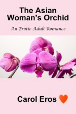 Screwing The Asian Virgin's Orchid - Billionaire's Breeding Ranch (Breeding & Lactation Sex) - Susan Hart