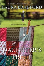 A Daugher's Truth - Laura Bradford