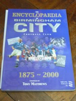 The Encyclopedia of Birmingham City Football Club 1875-2000 - Tony Matthews