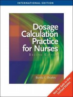 Dosage Calculation Practices for Nurses - Bonita E. Broyles