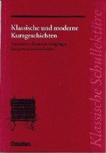 Klassische und moderne Kurzgeschichten (Klassische Schullektüre) - Herbert Fuchs, Ekkehart Mittelberg