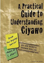 Practical Guide to Understanding Ciyawo - Ian Dicks, Shawn Dollar