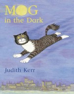 Mog in the Dark - Judith Kerr