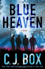 Blue Heaven - C.J. Box