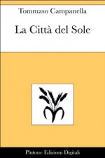 La Città del Sole - Tommaso Campanella