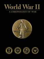 World War II: A Chronology of War - Raymond K. Bluhm, George H.W. Bush