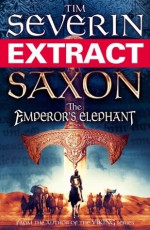 SAXON: The Emperor's Elephant (EXTRACT) - Tim Severin