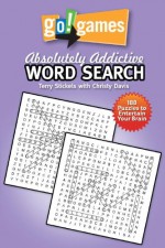 Go! Games Absolutely Addictive Word Search - Terry Stickels, CHRISTY DAVIS