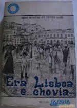 Era Lisboa e chovia... - Dário Moreira de Castro Alves