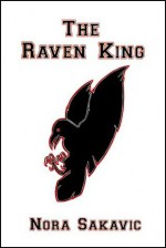 The Raven King - Nora Sakavic