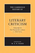 The Cambridge History of Literary Criticism: Realism, Positivism and Marxism - George Alexander Kennedy