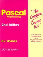 Pascal Programming - B.J. Holmes