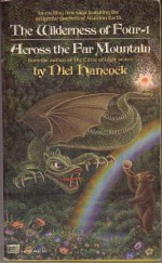 Across the Far Mountain (The Wilderness of Four, #1) - Niel Hancock