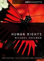 Human Rights: An Interdisciplinary Approach - Michael A. Freeman