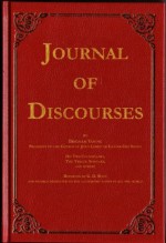 Journal of Discourses - Brigham Young, John Taylor, Orson Pratt, Heber C. Kimball, George Q. Cannon, George D. Watt, David W. Evans, George W. Gibbs