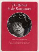 The Portrait In The Renaissance - John Wyndham Pope-Hennessy