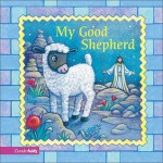 My Good Shepherd - Alice Joyce Davidson, Jesslyn DeBoer, David Austin Clar