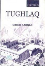 Tughlaq - Girish Karnad