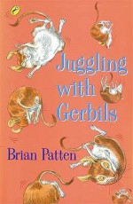 Juggling With Gerbils (Puffin Poetry) - Brian Patten