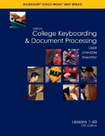 Gregg College Keyboarding & Document Processing Microsoft Office Word 2007 Update: Lessons 1-60 - Scot Ober, Arlene Zimmerly, Jack E. Johnson