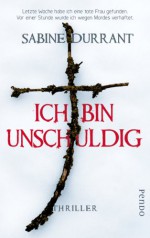 Ich bin unschuldig: Thriller (German Edition) - Sabine Durrant, Elvira Willems