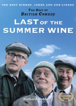 The Best of British Comedy - Last of the Summer Wine - Richard Webber