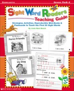 Sight Word Readers Teaching Guide: Strategies, Activities, Reproducilbe Mini-Books & Flashcards to Teach the First 50 Sight Words - Scholastic Inc., Linda Beech